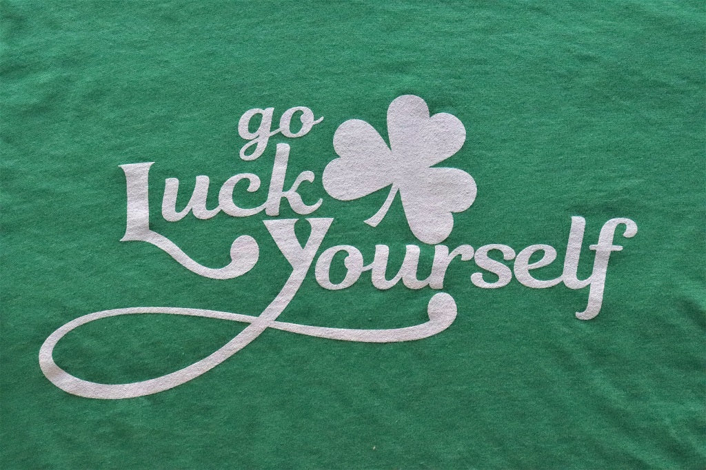Go Luck Yourself - KC Shirts