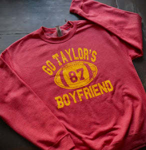 Go Taylor's Boyfriend Crewneck Sweatshirt