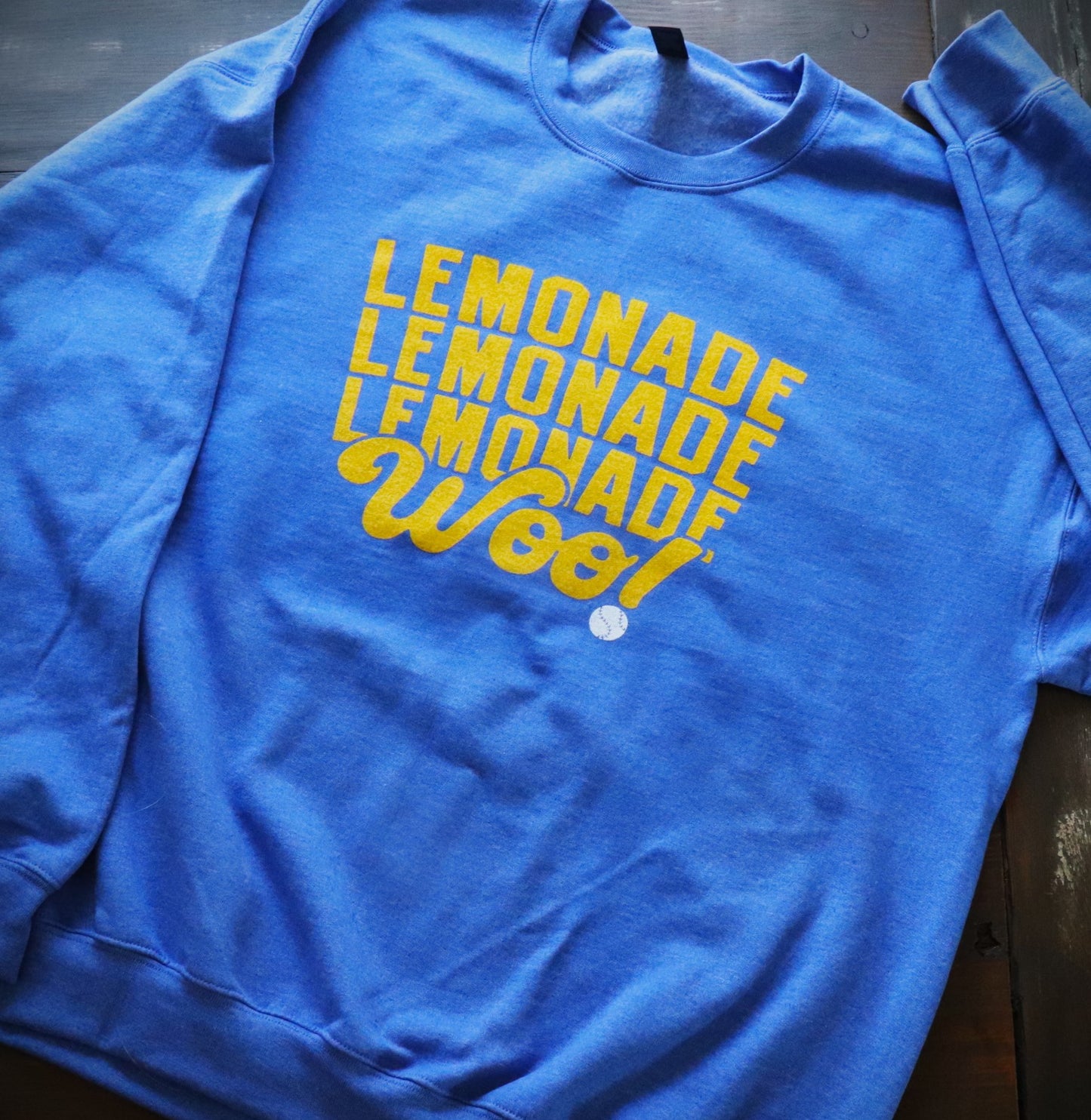Lemonade Lemonade Woo! Sweatshirt
