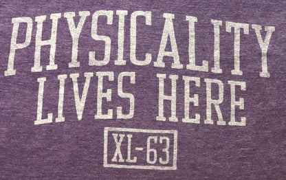 Physicality Lives Here