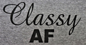 Classy AF T-shirt - KC Shirts