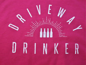 Driveway Drinker™ Hoodie