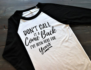 Don't call it a comeback - KC Shirts