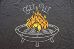 Get Lit - Fire Pit! T-shirt