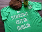 Straight Outta Dublin - KC Shirts