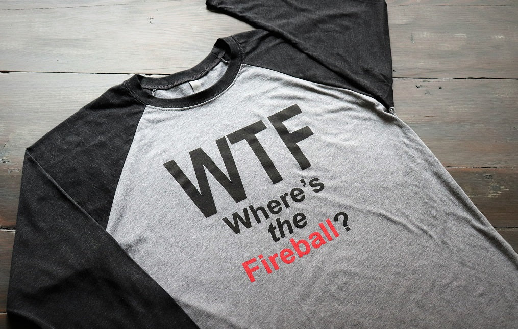 WTF - Where's The Fireball - KC Shirts