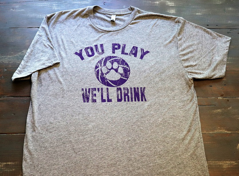 You Play We'll Drink Wildcat Paw - KC Shirts